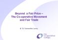 Beyond a Fair Price The Cooperative Movement and Fair Trade PowerPoint PPT Presentation