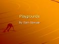 Playgrounds PowerPoint PPT Presentation