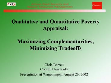 Qualitative and Quantitative Poverty Appraisal: Maximizing Complementarities, Minimizing Tradeoffs