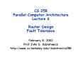 CS 258 Parallel Computer Architecture Lecture 6 Router Design Fault Tolerance PowerPoint PPT Presentation