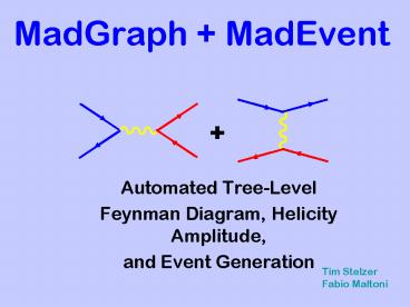 MadGraph MadEvent