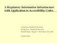 A Regulatory Information Infrastructure with Application to Accessibility Codes PowerPoint PPT Presentation