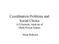 Coordination Problems and Social Choice PowerPoint PPT Presentation