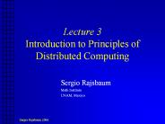 Lecture 3 Introduction to Principles of Distributed Computing
