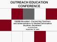 OUTREACH EDUCATION CONFERENCE PowerPoint PPT Presentation