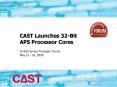 CAST Launches 32Bit APS Processor Cores PowerPoint PPT Presentation