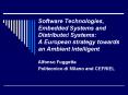 Software Technologies, Embedded Systems and Distributed Systems: A European strategy towards an Ambi PowerPoint PPT Presentation