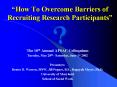 How To Overcome Barriers of Recruiting Research Participants PowerPoint PPT Presentation