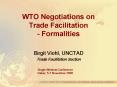 WTO Negotiations on Trade Facilitation Formalities PowerPoint PPT Presentation