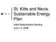 St. Kitts and Nevis Sustainable Energy Plan PowerPoint PPT Presentation
