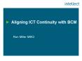 Aligning ICT Continuity with BCM PowerPoint PPT Presentation
