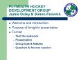 PLYMOUTH HOCKEY DEVELOPMENT GROUP Jamie Oxley PowerPoint PPT Presentation