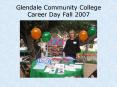 Glendale Community College Career Day Fall 2007 PowerPoint PPT Presentation