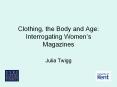 Clothing, the Body and Age: Interrogating Women PowerPoint PPT Presentation