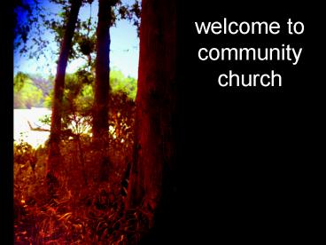 welcome to community church