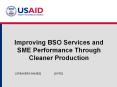 Improving BSO Services and SME Performance Through Cleaner Production PowerPoint PPT Presentation