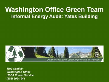 Washington Office Green Team Informal Energy Audit: Yates Building
