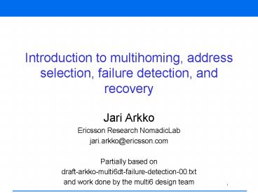 Introduction to multihoming, address selection, failure detection, and recovery
