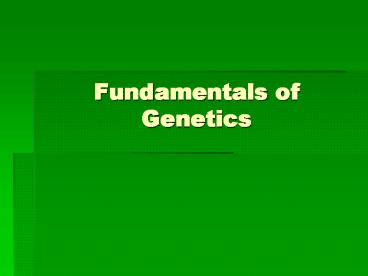 Fundamentals of Genetics