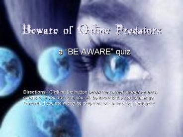 Beware of Online Predators