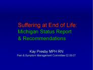 Suffering at End of Life: Michigan Status Report