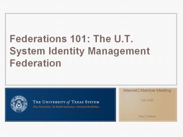 Federations 101: The U.T. System Identity Management Federation