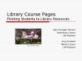 Library Course Pages Pointing Students to Library Resources PowerPoint PPT Presentation