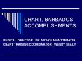 CHART, BARBADOS ACCOMPLISHMENTS PowerPoint PPT Presentation