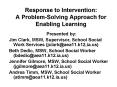 Response to Intervention: A ProblemSolving Approach for Enabling Learning PowerPoint PPT Presentation