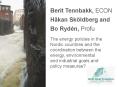 The energy policies in the Nordic countries and the coordination between the energy, environmental and industrial goals and policy measures? PowerPoint PPT Presentation