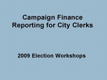 Campaign Finance Reporting for City Clerks