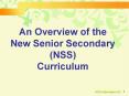 An Overview of the New Senior Secondary (NSS) Curriculum PowerPoint PPT Presentation
