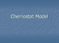 Chemostat Model PowerPoint PPT Presentation