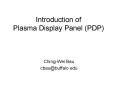 Introduction of Plasma Display Panel (PDP) PowerPoint PPT Presentation