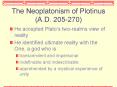 The Neoplatonism of Plotinus A'D' 205270 PowerPoint PPT Presentation