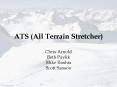 ATS All Terrain Stretcher PowerPoint PPT Presentation