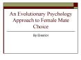 An Evolutionary Psychology Approach to Female Mate Choice PowerPoint PPT Presentation