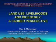 LAND USE, LIVELIHOODS AND BIOENERGY: A FARMER PERSPECTIVE