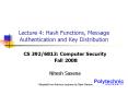 Lecture 4: Hash Functions, Message Authentication and Key Distribution PowerPoint PPT Presentation