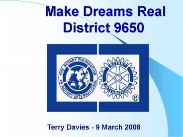Make Dreams Real District 9650