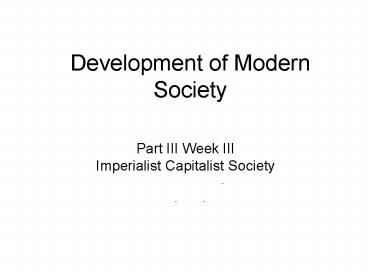 Development of Modern Society