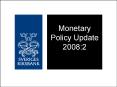 Monetary Policy Update 2008:2 PowerPoint PPT Presentation