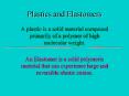 Plastics and Elastomers PowerPoint PPT Presentation
