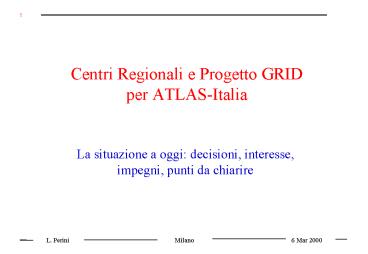 Centri Regionali e Progetto GRID per ATLASItalia