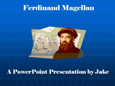 Ferdinand Magellan