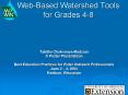 Web-Based Watershed Tools for Grades 4-8 PowerPoint PPT Presentation