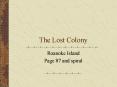 The Lost Colony PowerPoint PPT Presentation