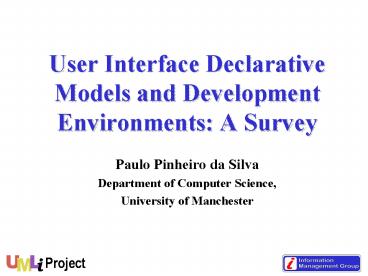 User Interface Declarative Models and Development Environments: A Survey