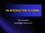 AN INTRODUCTION TO CORBA