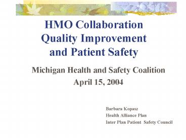 HMO Collaboration Quality Improvement and Patient Safety